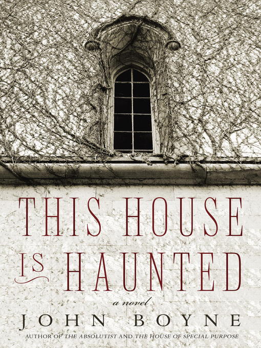 Title details for This House Is Haunted by John Boyne - Wait list